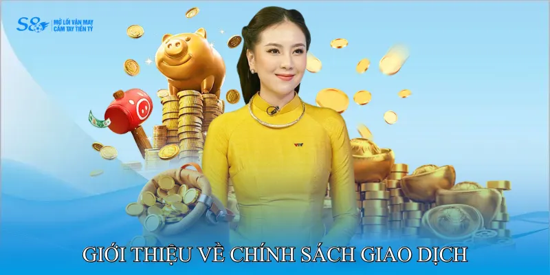 Chính Sách Giao Dịch 1 Giới thiệu về chính sách giao dịch