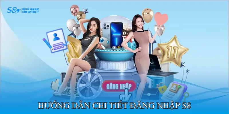 đăng nhập S8 2 Hướng dẫn chi tiết đăng nhập S8