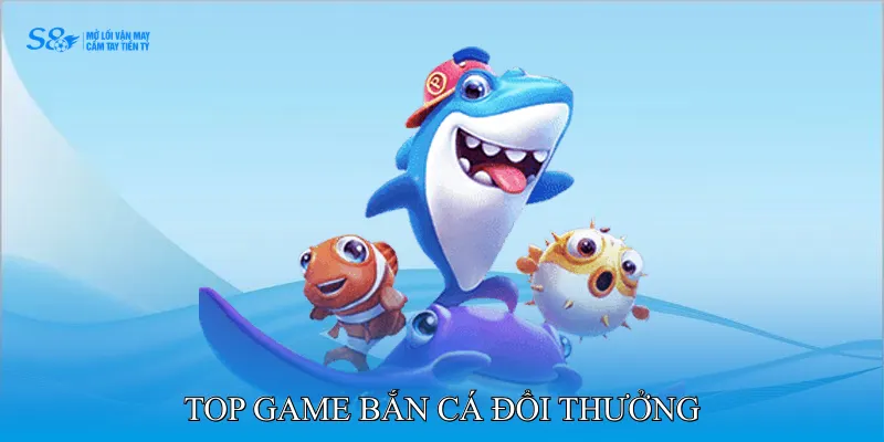 Top Game Bắn Cá Đổi Thưởng Hướng Dẫn Người Mới Làm Quen 1 top game bắn cá đổi thưởng