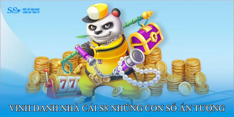 Vinh Danh Nhà Cái S8 Ghi Nhận Những Thành Tựu Ấn Tượng 4 Vinh danh nhà cái S8 – Những con số ấn tượng